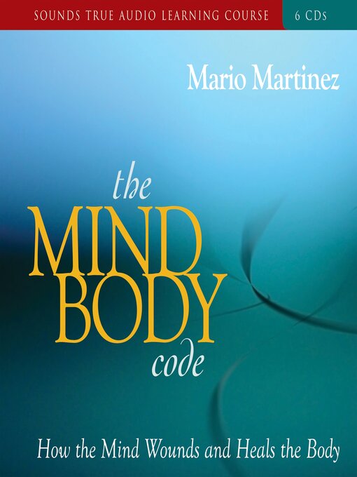 Title details for The Mind-Body Code by Mario Martinez, PsyD - Wait list